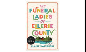 (Download pdf) The Funeral Ladies of Ellerie County by Claire Swinarski - 