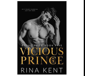 (Read) PDF Book Vicious Prince (Royal Elite, #5) by Rina Kent - 