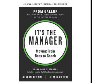 (Download) It's the Manager: Moving From Boss to Coach by Jim Clifton - 