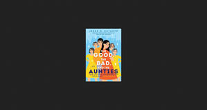 (Download [PDF]) The Good, the Bad, and the Aunties (Aunties, #3) *eBooks - 