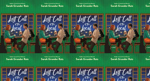 (Download) To Read Last Call at the Local (Love, Lists & Fancy Ships, #3) by : (Sarah Grunder Ruiz) - 