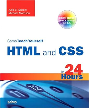[P.D.F] [D.O.W.N.L.O.A.D] READ Sams Teach Yourself HTML and CSS in 24 Hours (Includes New HTML  - 