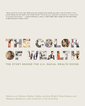 [Pdf] DOWNLOAD Read The Color of Wealth: The Story Behind the U.S. Racial Wealth Divide By  Mei - 