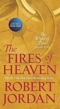PDF Download Read The Fires of Heaven: Book Five of 'The Wheel of Time' By  Robert Jordan (Auth - 