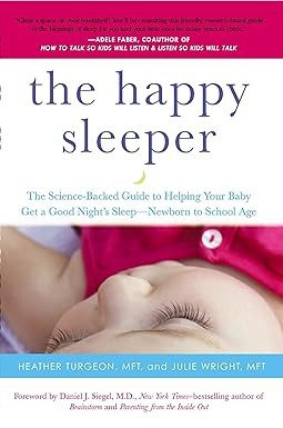 [P.D.F] [Download] READ The Happy Sleeper: The Science-Backed Guide to Helping Your Baby Get a  - 