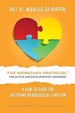 P.D.F DOWNLOAD [READ] The Nemechek Protocol For Autism and Developmental Disorders: A How-To Gu - 