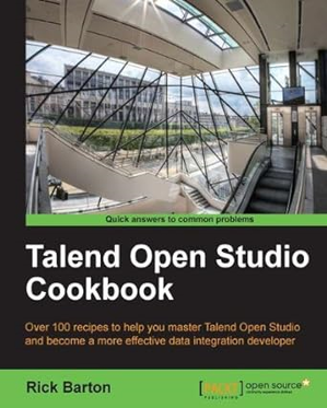 [PDF] D.O.W.N.L.O.A.D R.E.A.D Talend Open Studio Cookbook By  Rick Barton (Author)  - 