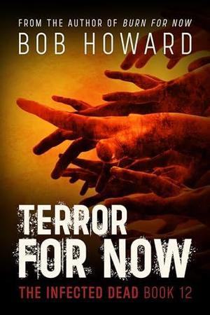 READ [PDF]  Terror for Now (The Infected Dead Book 12)     Kindle Edition Pdf Ebook - 