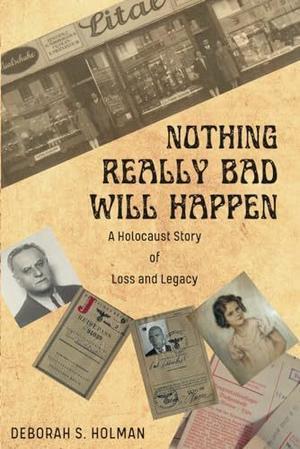 [Ebook]  Nothing Really Bad Will Happen: A Holocaust Story of Loss and Legacy     Paperback – Marc - 