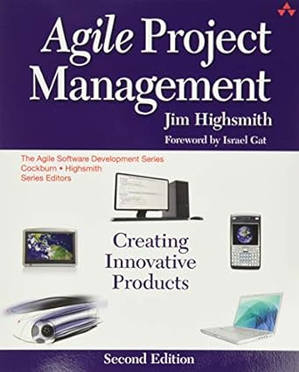 PDF Download [R.E.A.D] Agile Project Management: Creating Innovative Products By  Jim Highsmith - 