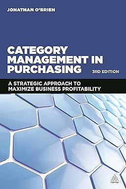 PDF [DOWNLOAD] [R.E.A.D] Category Management in Purchasing: A Strategic Approach to Maximize Bu - 