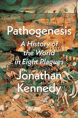 [Pdf] Download [READ] Pathogenesis: A History of the World in Eight Plagues By  Jonathan Kenned - 