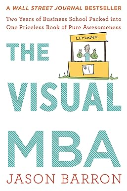 [PDF] D.O.W.N.L.O.A.D READ The Visual Mba: Two Years of Business School Packed into One Pricele - 