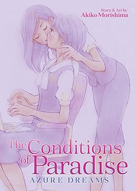 Pdf [DOWNLOAD] R.E.A.D The Conditions of Paradise: Azure Dreams By  Akiko Morishima (Author)  - 