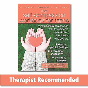 PDF Download Read The Self-Compassion Workbook for Teens: Mindfulness and Compassion Skills to  - 