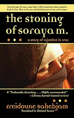 [PDF] [Download] R.E.A.D The Stoning of Soraya M.: A Story of Injustice in Iran By  Freidoune S - 