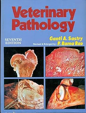 Pdf DOWNLOAD Read Veterinary Pathology By  Ganti A. Sastry (Author)  - 