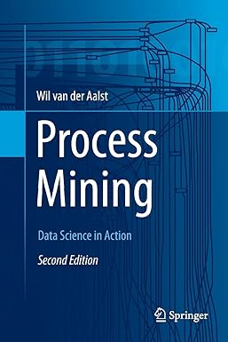 [PDF] [DOWNLOAD] R.E.A.D Process Mining: Data Science in Action By  Wil M. P. van der Aalst (Au - 