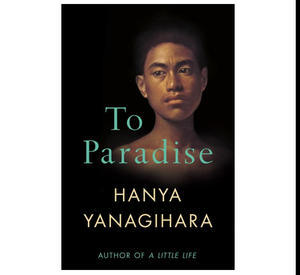 (Download) To Paradise by Hanya Yanagihara - 