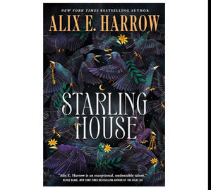 (Download) Starling House by Alix E. Harrow - 