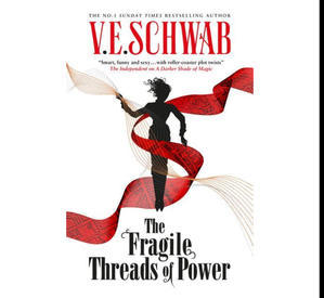 (Read Book) The Fragile Threads of Power (Threads of Power, #1) by V.E.  Schwab - 