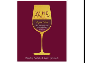(Read Book) Wine Folly: Magnum Edition: The Master Guide by Madeline Puckette - 