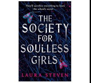 (Read) PDF Book The Society For Soulless Girls by Laura Steven - 