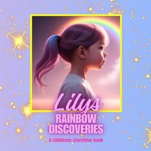 [READ]  Lily’s Rainbow Discoveries (Brilliant Rainbow Series Picture Word Association Storybooks f - 