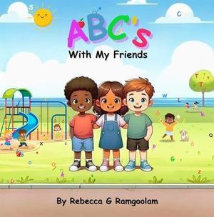 Read eBook [PDF]  ABC's With My Friends (Bex's Books)     Kindle Edition Pdf Ebook - 