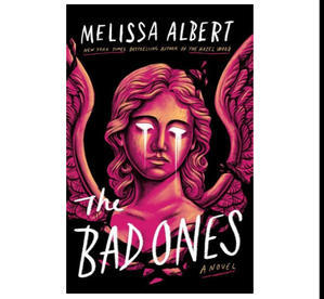 (Download) The Bad Ones by Melissa Albert - 