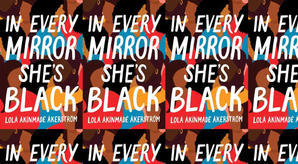 Get PDF Books In Every Mirror She's Black by : (Lola Akinmade ?kerstr?m) - 