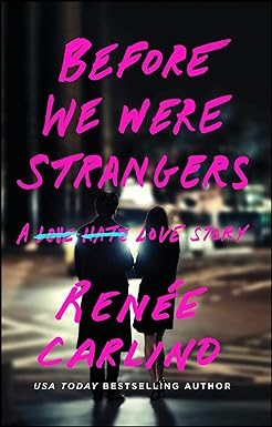 PDF [Download] Read Before We Were Strangers: A Love Story By  Renée Carlino (Author)  - 