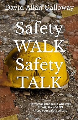 [P.D.F] [D.O.W.N.L.O.A.D] Read Safety WALK Safety TALK: How small changes in what you THINK, SA - 