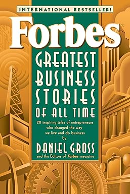 Pdf D.O.W.N.L.O.A.D R.E.A.D Forbes Greatest Business Stories of All Time By  Daniel Gross (Auth - 
