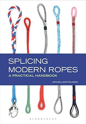 Pdf D.O.W.N.L.O.A.D Read Splicing Modern Ropes: A Practical Handbook By  Jan-Willem Polman (Aut - 