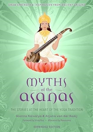 P.D.F Download [READ] Myths of the Asanas: The Stories at the Heart of the Yoga Tradition By  A - 