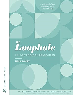 PDF [Download] R.E.A.D The Loophole in LSAT Logical Reasoning By  Ellen Cassidy (Author)  - 