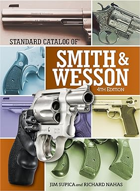 P.D.F [Download] R.E.A.D Standard Catalog of Smith & Wesson By  Jim Supica (Author),  - 