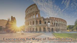 Experiencing the Magic of Tourism in Italy - 