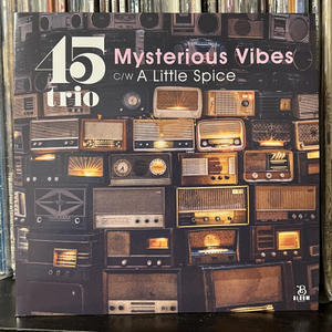 45trio "Mysterious Vibes/A Little Spice" Review - Jazz Maffia BLOG