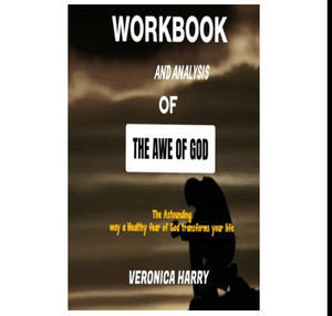 (How To !Read) The Awe of God: The Astounding Way a Healthy Fear of God Transforms Your Life [PDF] - 