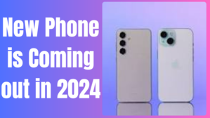 New Phone is Coming Out in 2024: What to Expect - 