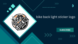 Article: Enhancing Your Bike's Visibility with a Back Light Sticker Logo - 