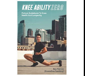 (Read Book) Knee Ability Zero by Ben Patrick - 