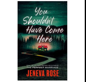(Read) PDF Book You Shouldn't Have Come Here by Jeneva Rose - 