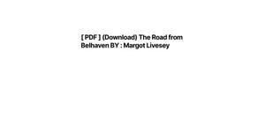 (Download) The Road from Belhaven by Margot Livesey - 