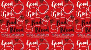 (Read) Download Good Girl, Bad Blood (A Good Girl's Guide to Murder, #2) by : (Holly  Jackson) - 