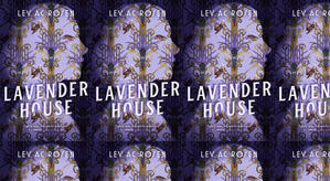Read (PDF) Book Lavender House (Evander Mills, #1) by : (Lev A.C. Rosen) - 