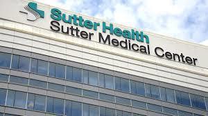 Sutter Health: Revolutionizing Healthcare with Innovation and Compassion - 