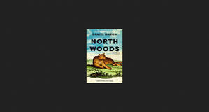(Get) North Woods *Books - 